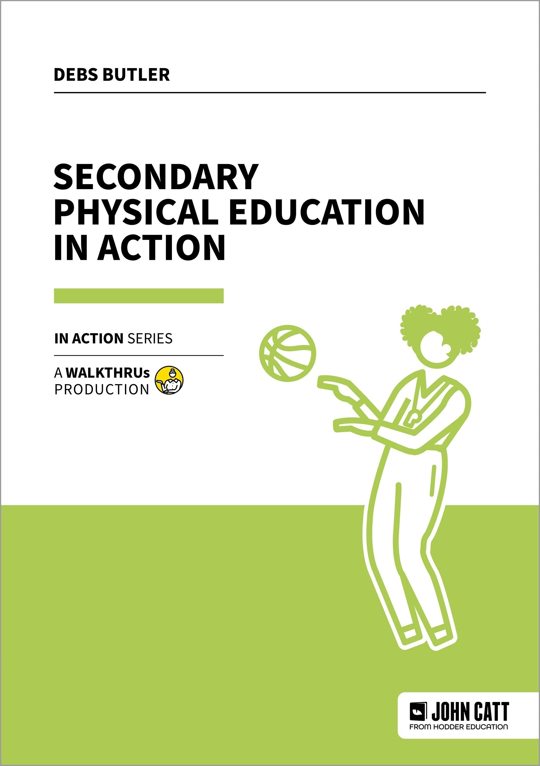 Book cover image for Secondary Physical Education in Action ISBN: 9781915261991
